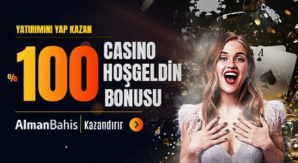 %100 hoş geldın casıno bonusu