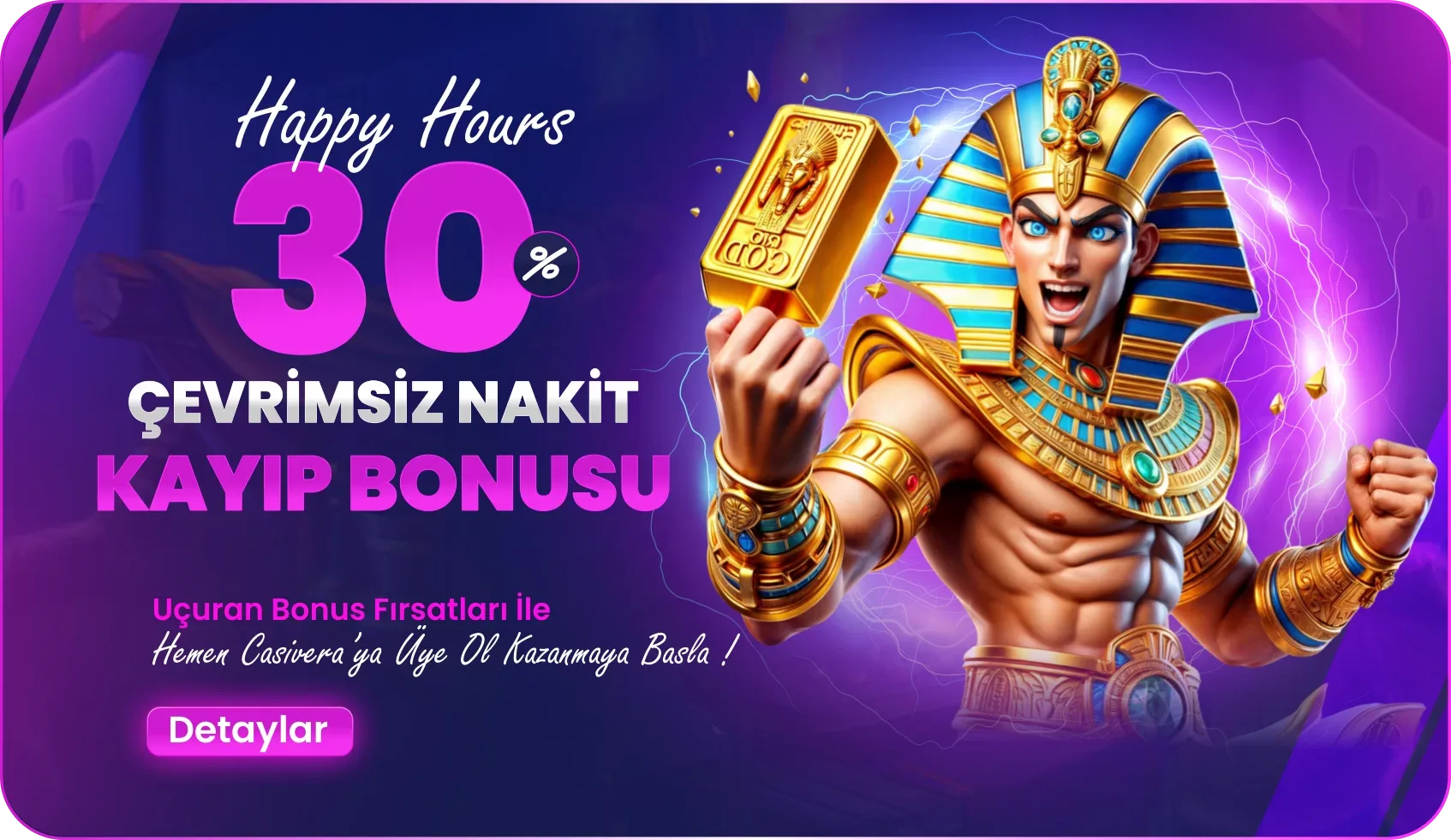 Happy hours %30 kayıp bonusu