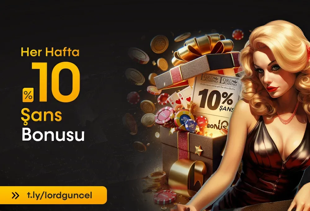 Her pazartesı %10 şans bonusu