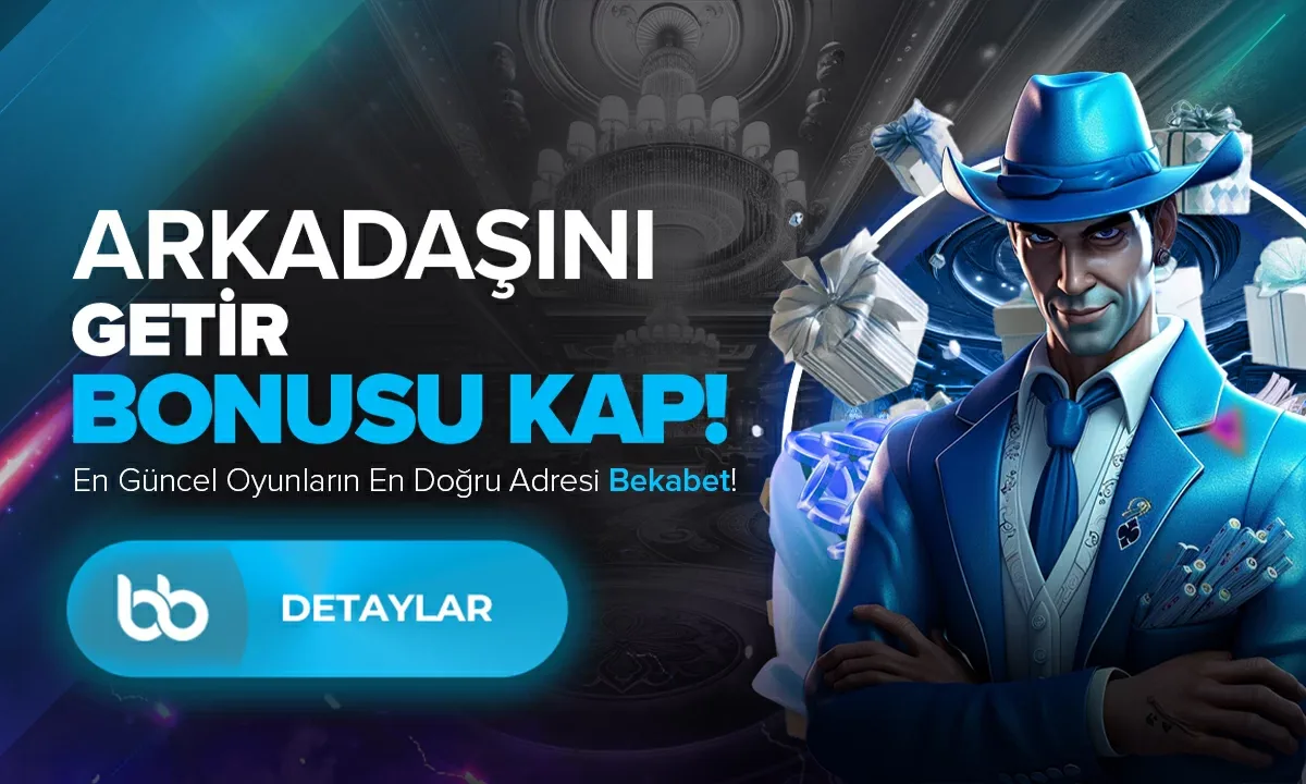 Arkadaşını getir bonusu