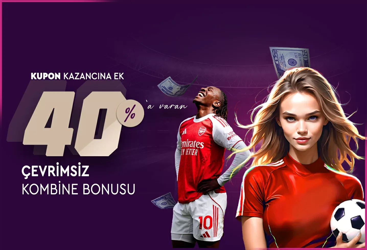 %40 çevrımsız kombıne bonusu