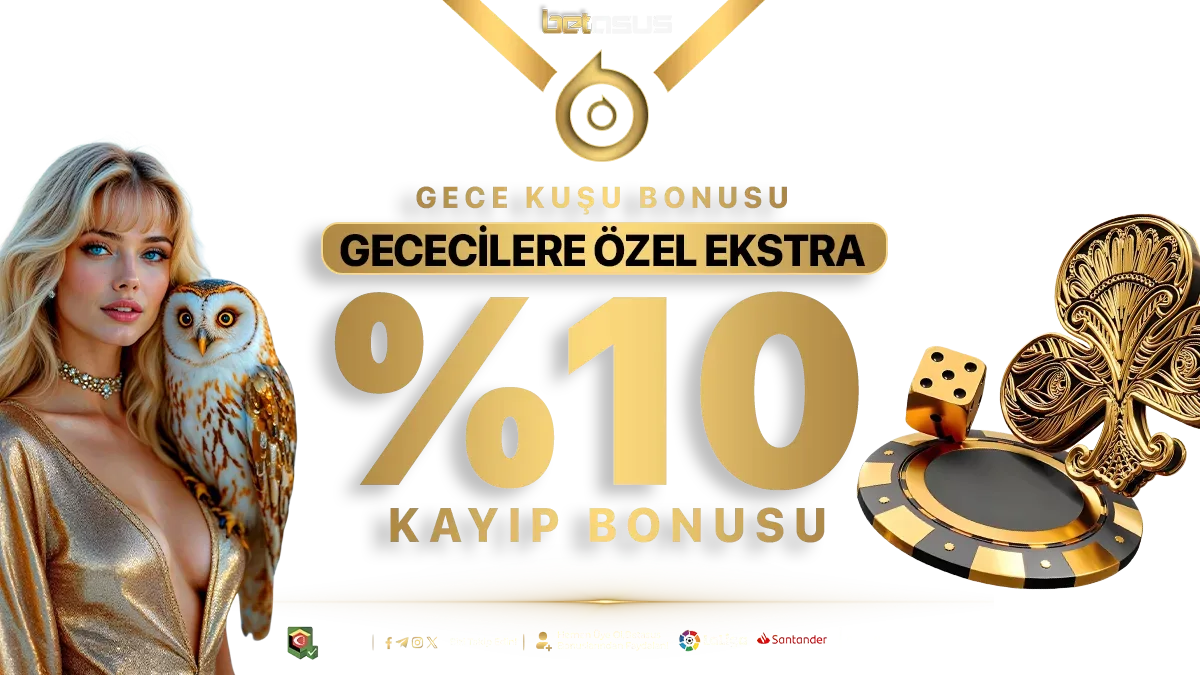 Gecekuşu özel ekstra %10 kayıp bonusu