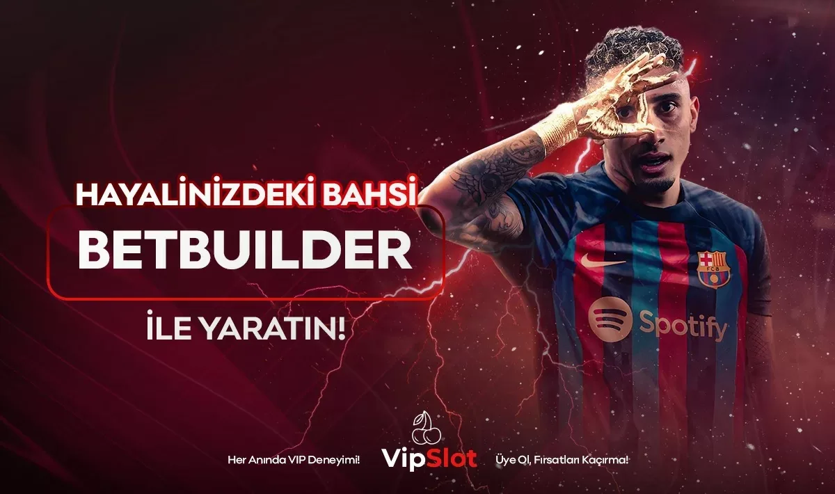 Betbuılder ıle hayalındekı bahsı yarat!