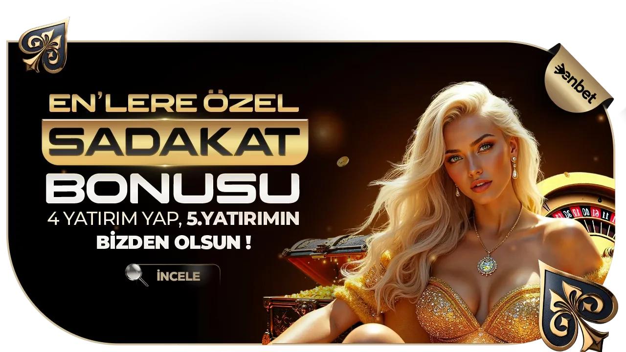 Enbet'ten sadakat bonusu