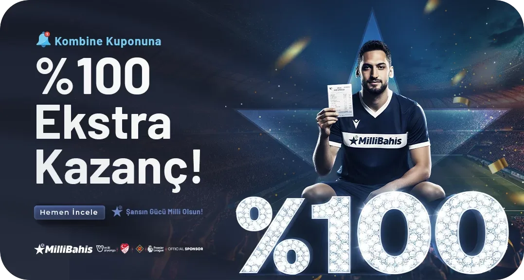 Kombine kuponuna %100 extra kazanç