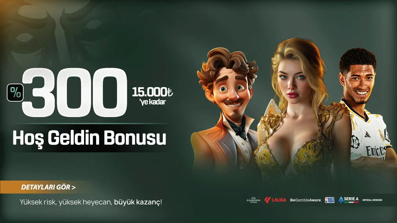 %300 hoşgeldin bonusu