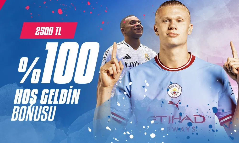 %100 hoş geldin bonusu 2500 tl