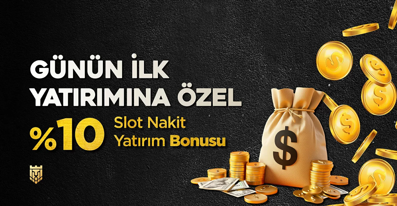 Günün ilk yatırımına özel %10 slot nakıt bonus