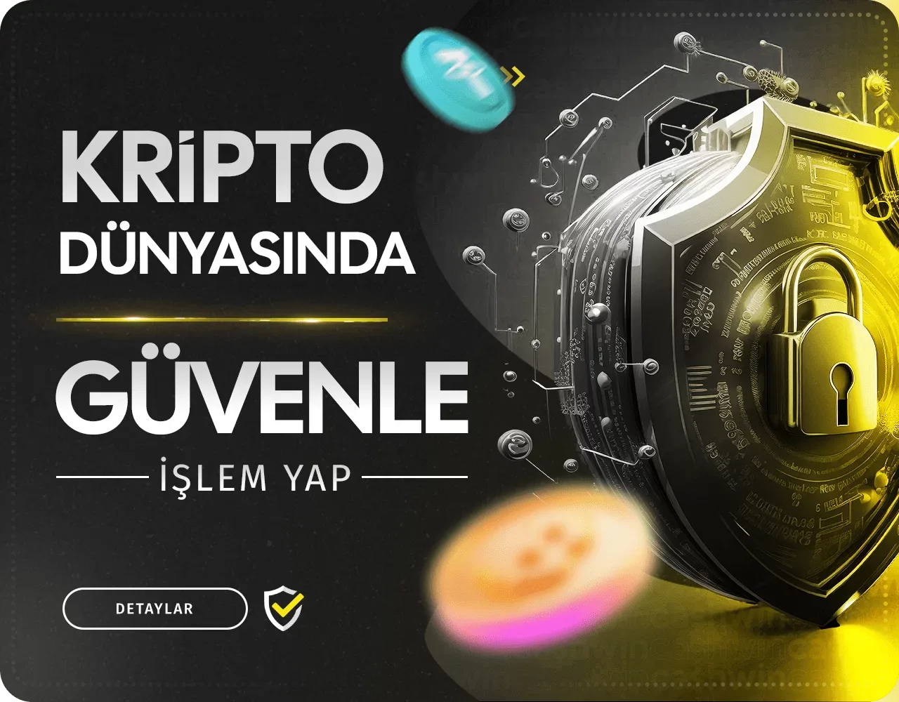 Kripto dünyasında güvenle işlem yap!
