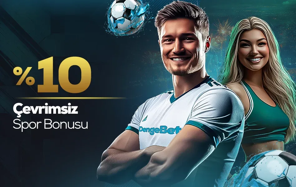 %10 çevrimsiz spor bonusu