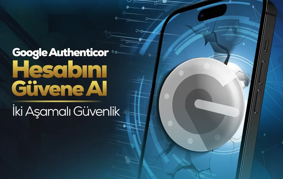 İki aşamalı güvenlik - hesabını güvenceye al!