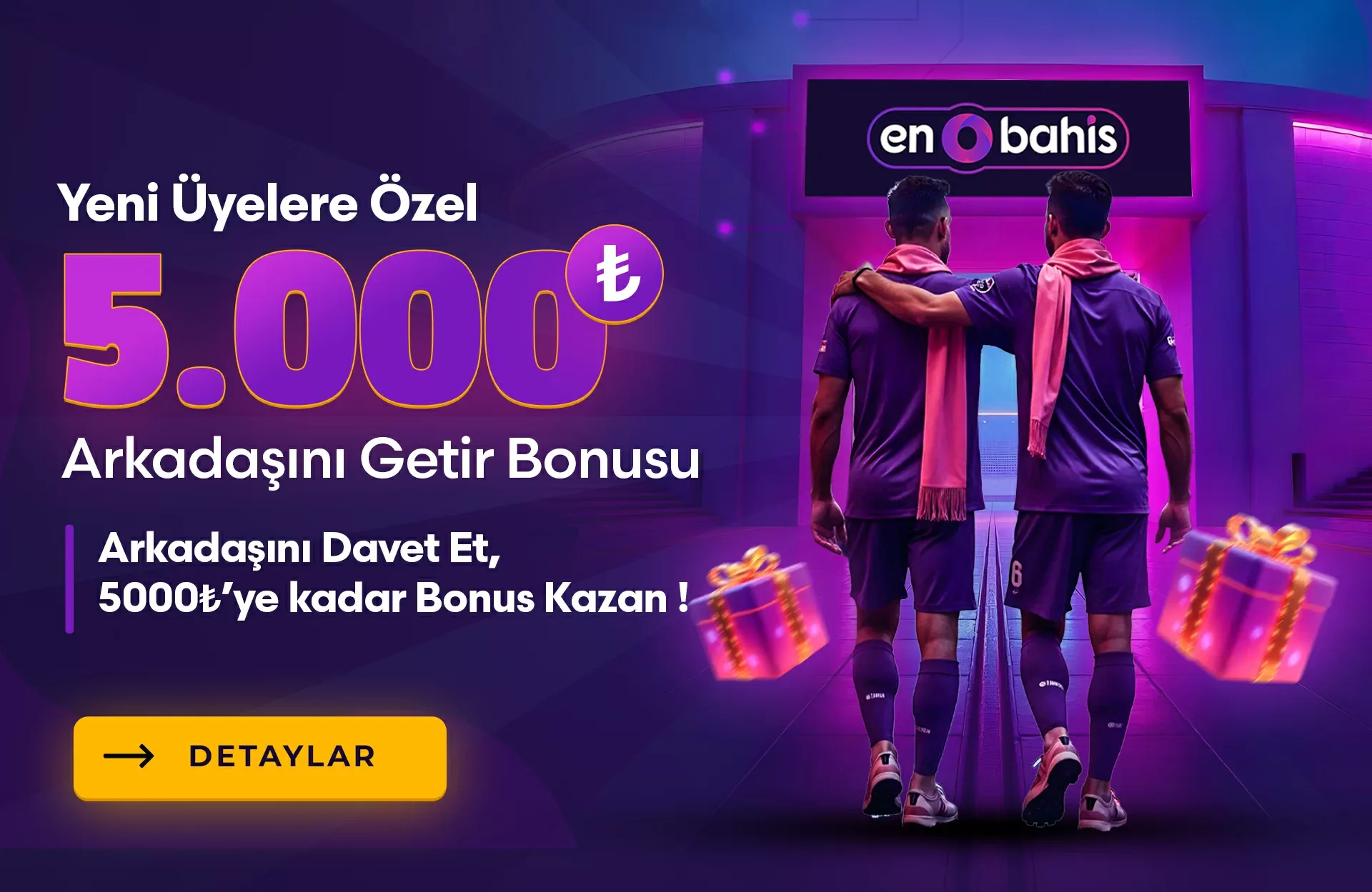 5.000₺ arkadaş getir bonusu