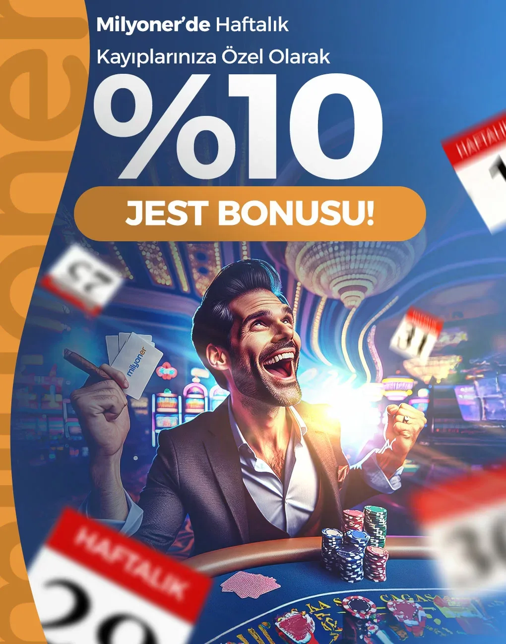 Haftalık kayıplara %10 jest bonusu!