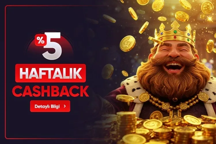 %5 haftalık cashback bonusu
