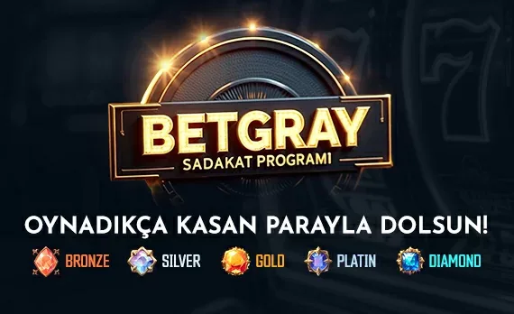 Betgray’de sadakat programı sızlerle!