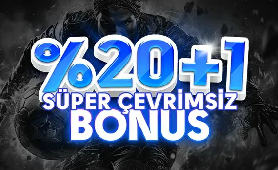 %20+1 süper çevrimsiz bonus