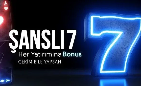 Şanslı 7 - her yatırımına çekim şartsız