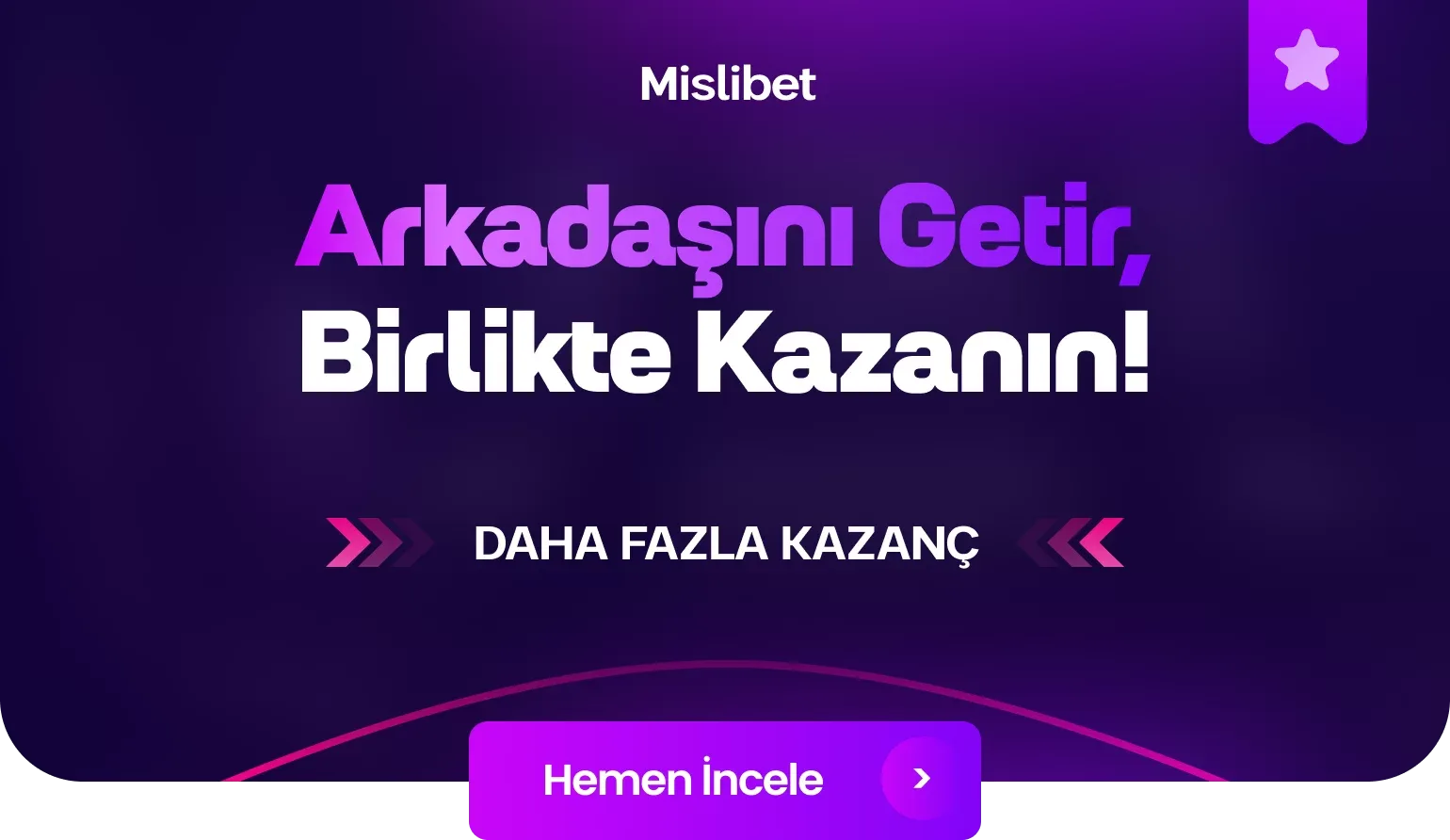 Arkadaşını getir!