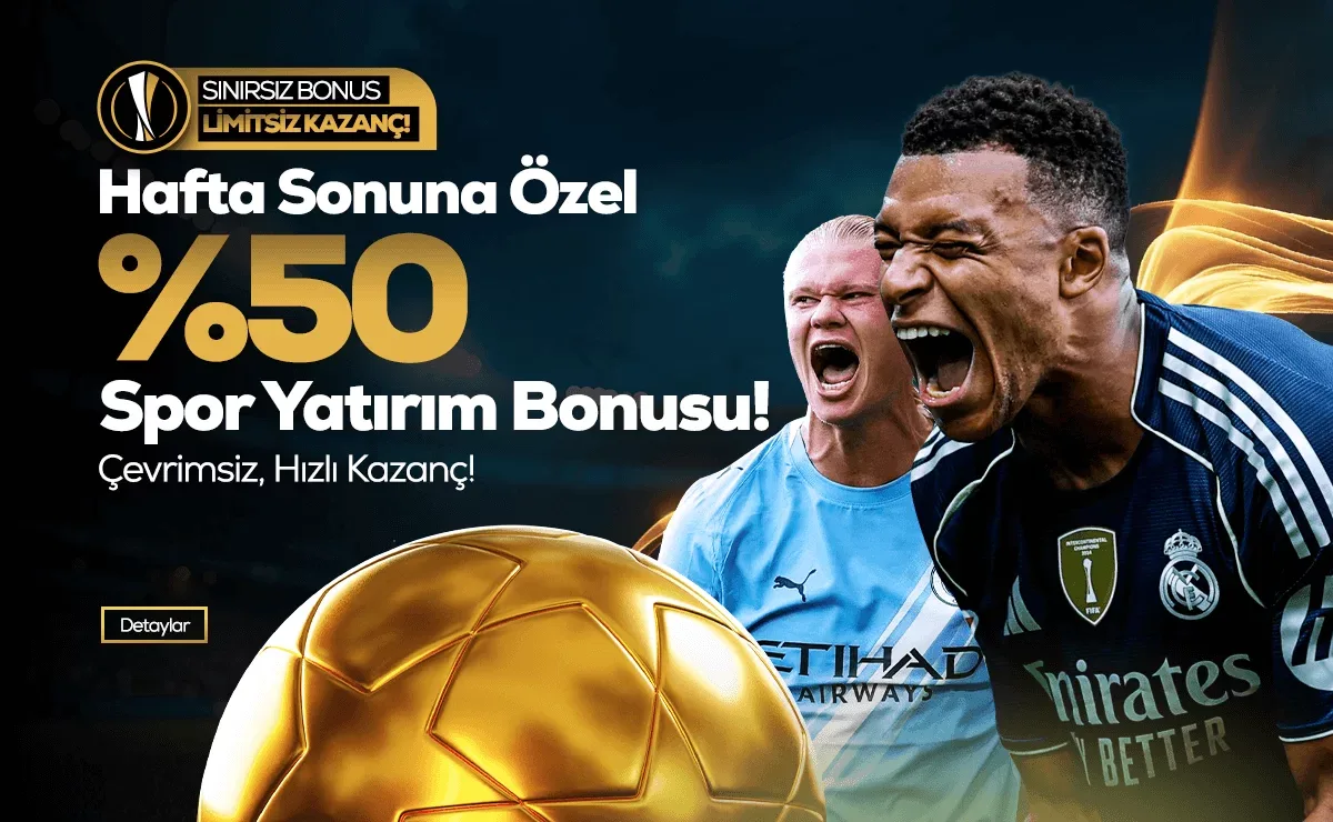 Hafta sonuna özel %50 spor yatırım bonusu!