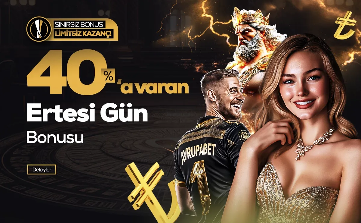 %40'a varan ertesi gün bonusu!