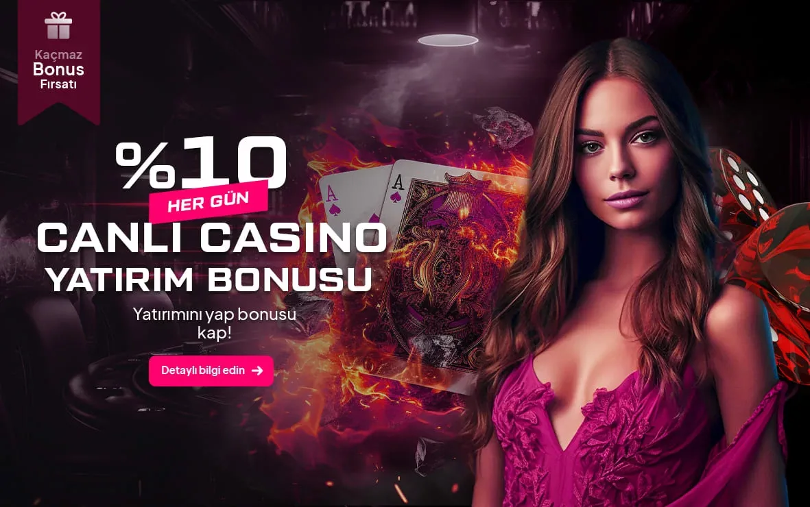 %10 canlı casino yatırım bonusu