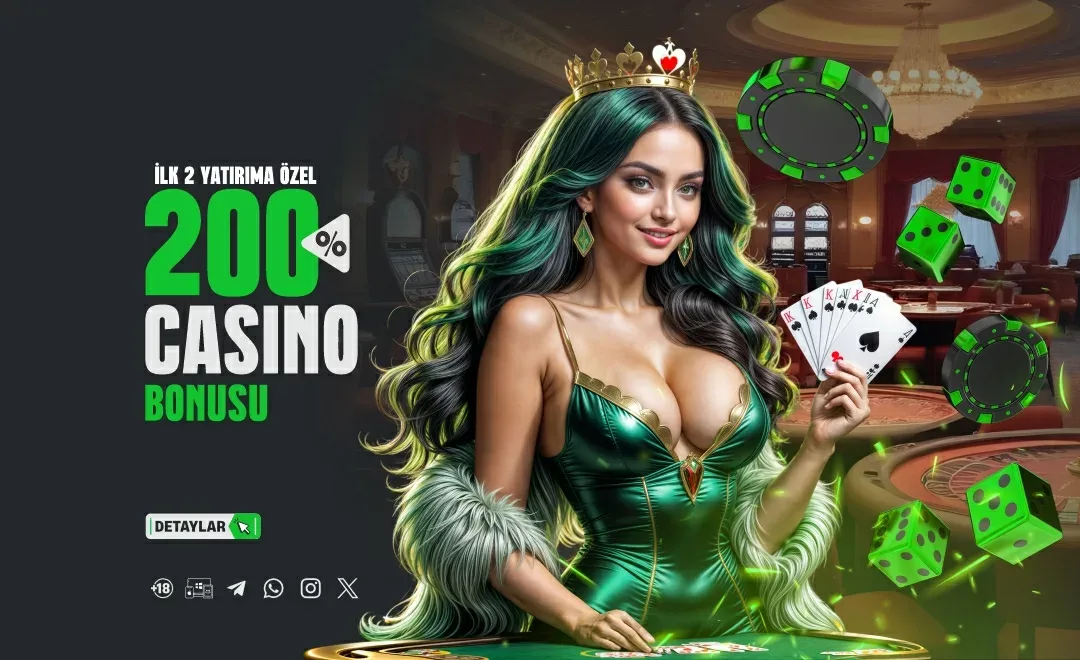 İlk 2 yatırıma özel %200 casino bonusu