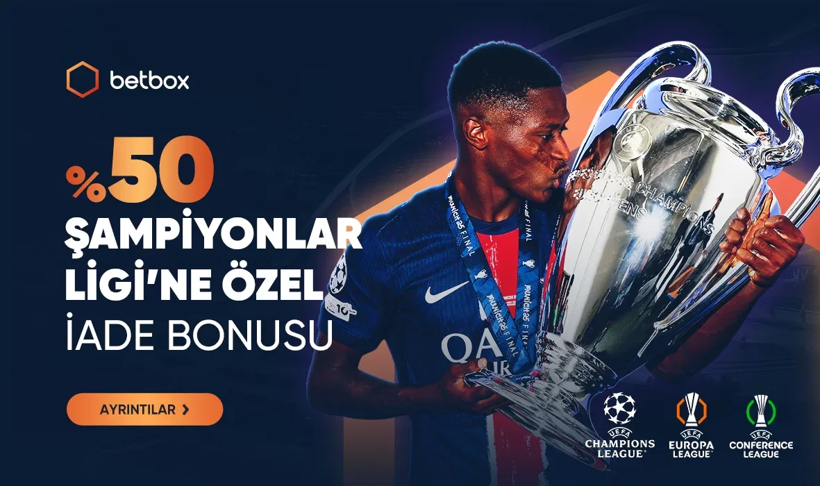 Uefa şampıyonlar lıgı’ne özel %50 iade bonusu