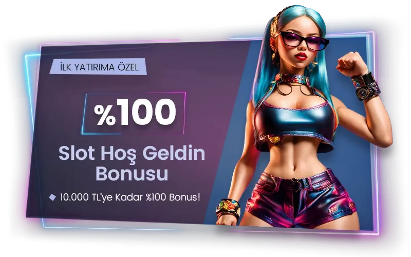 %100 slot hoşgeldin bonusu