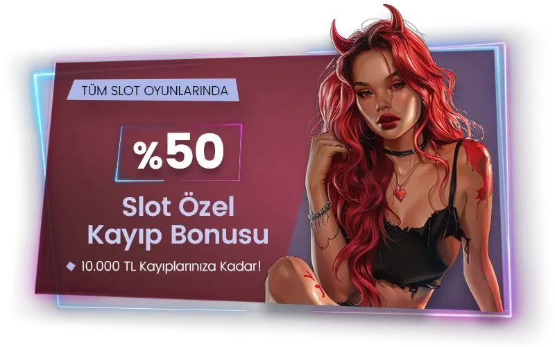 %50 slot özel kayıp bonusu