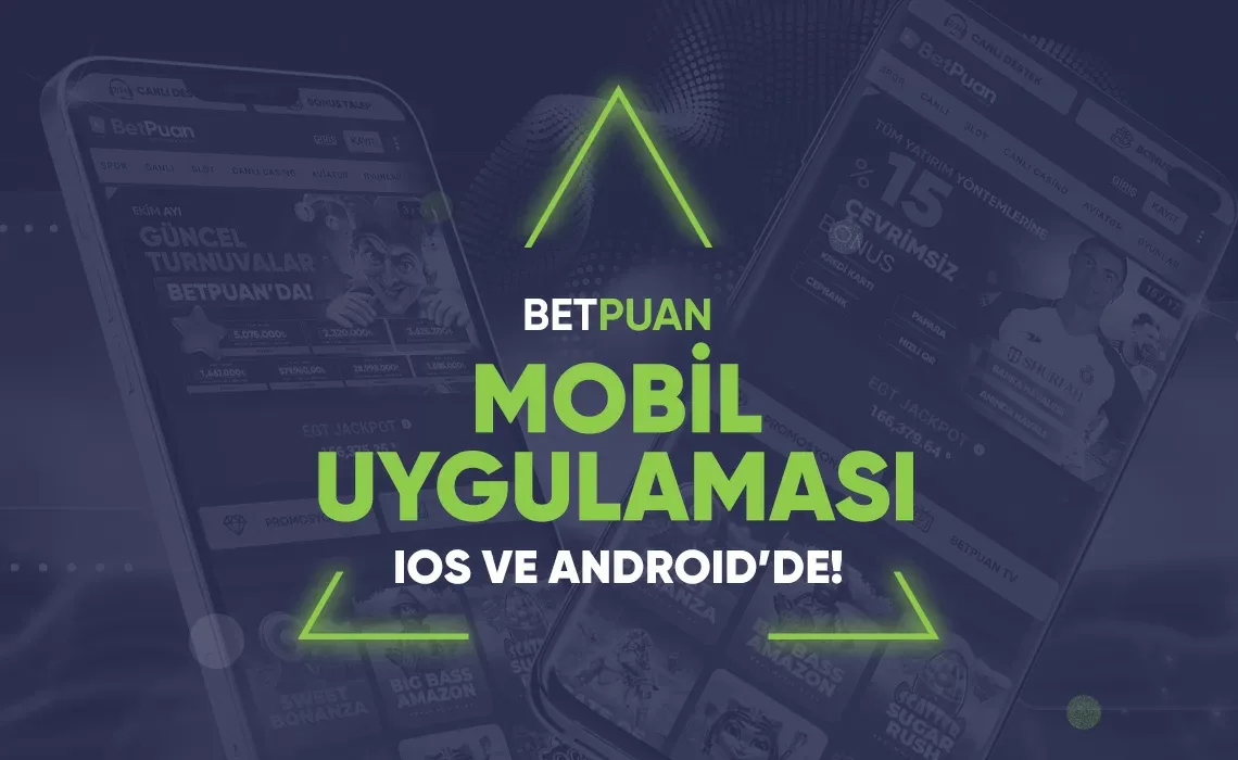 Betpuan mobil uygulaması