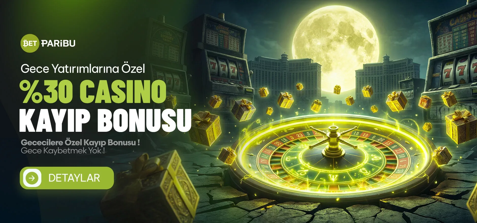 Geceye özel %30 casino kayıp bonusu
