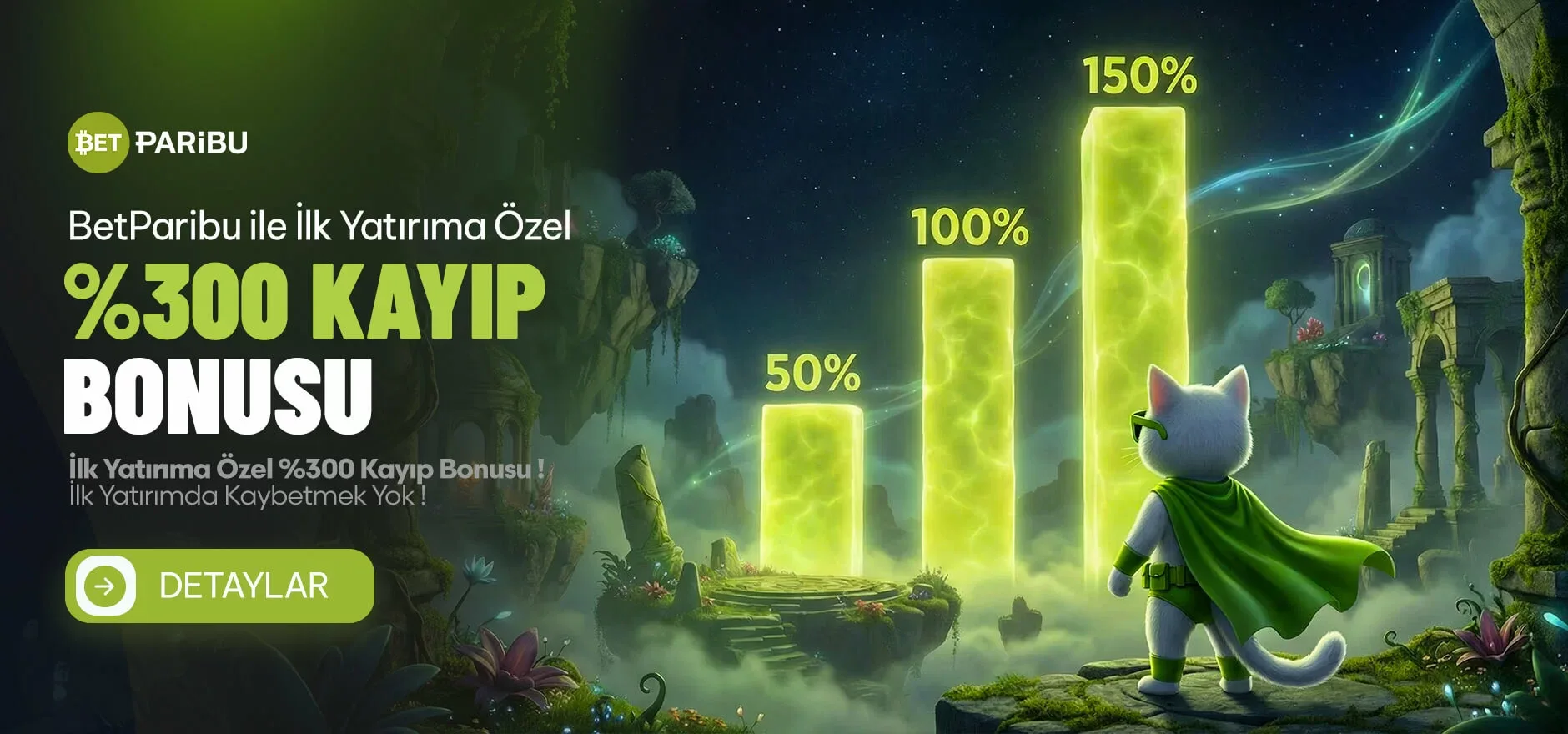 İlk yatırımına özel %300 kayıp bonusu