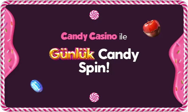 Günlük candy spin