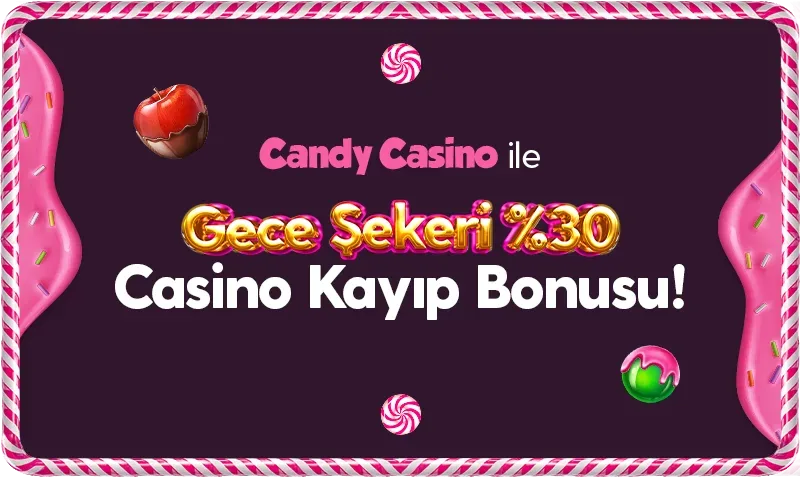 Gece şekeri %30 kayıp bonusu