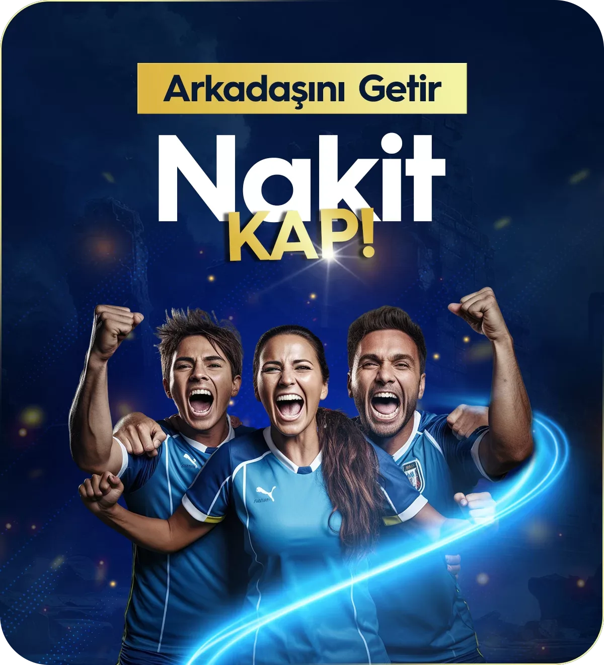Arkadaşını getır nakıt kap