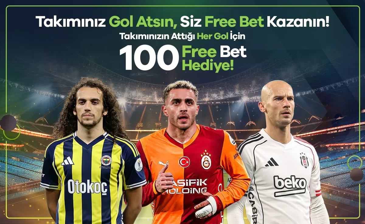 Takımınız gol atsın siz free bet kazanın!