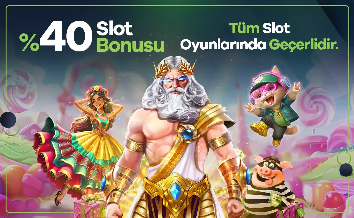 %40 slot yatırım bonusu