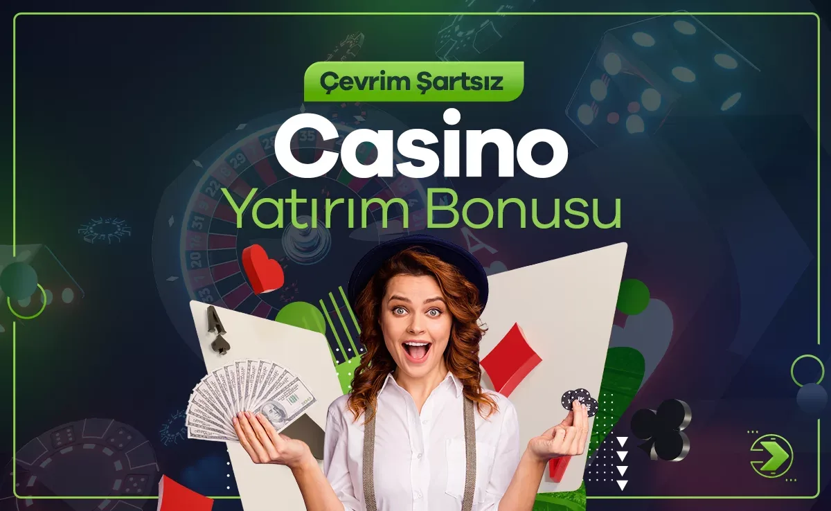 Casino çevrimsiz yatırım bonusu!