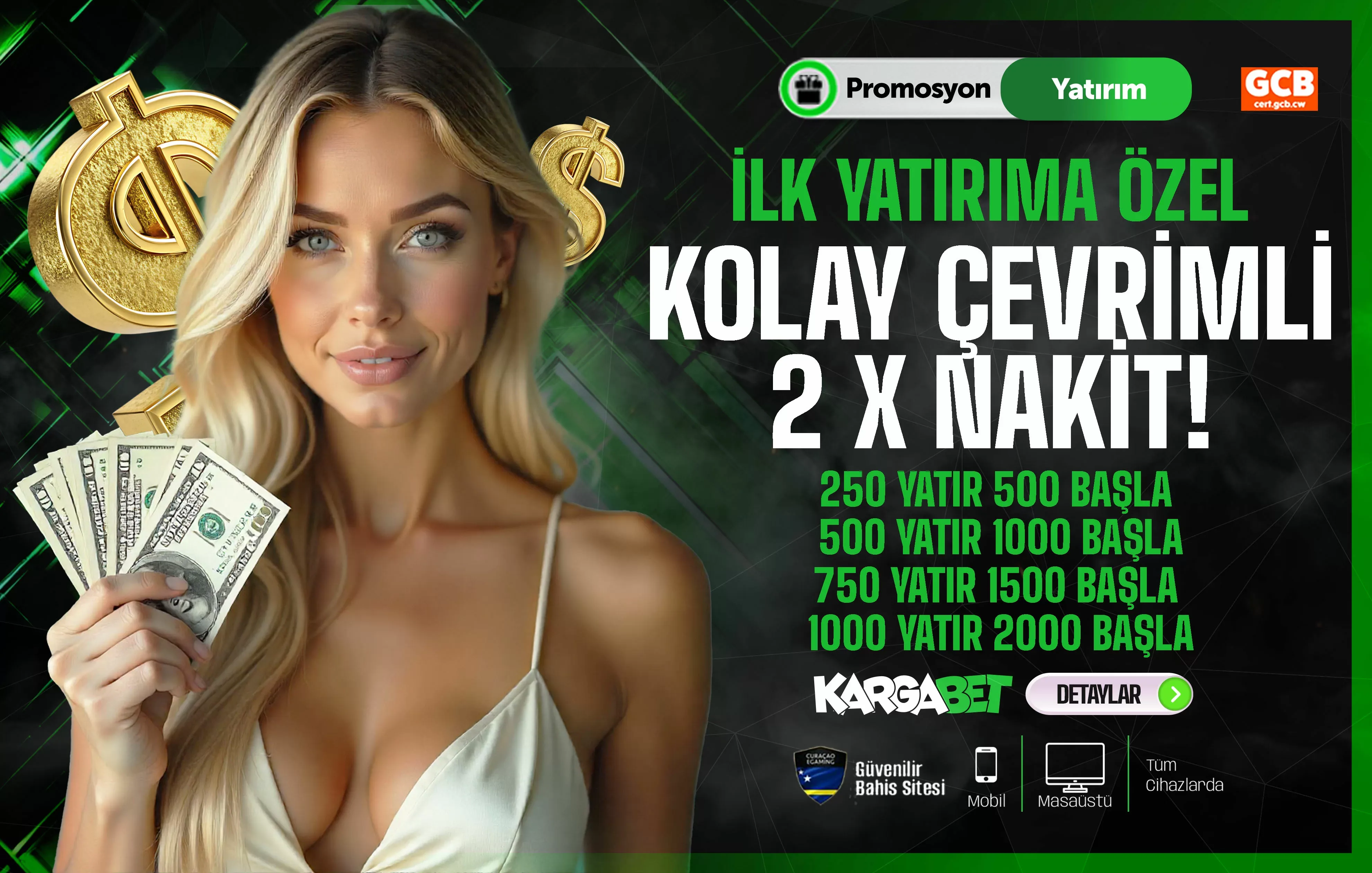 İlk yatırıma özel kolay çevrimli 2 x nakit !