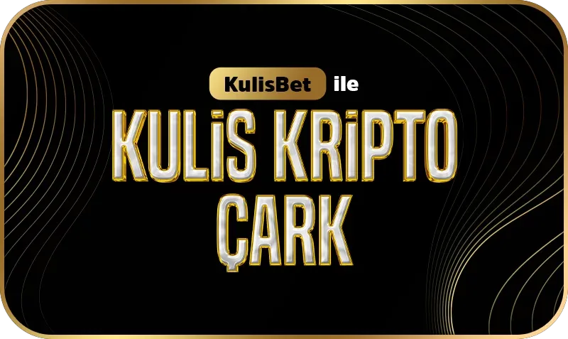 Kulisbet kripto çarkı !