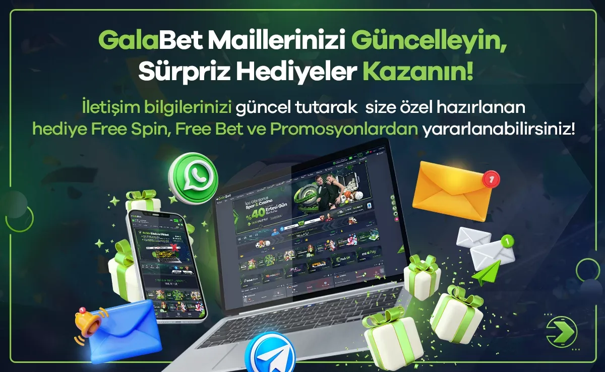 Galabet maillerinizi güncelleyin ve sürpriz hediyeler kazanın!