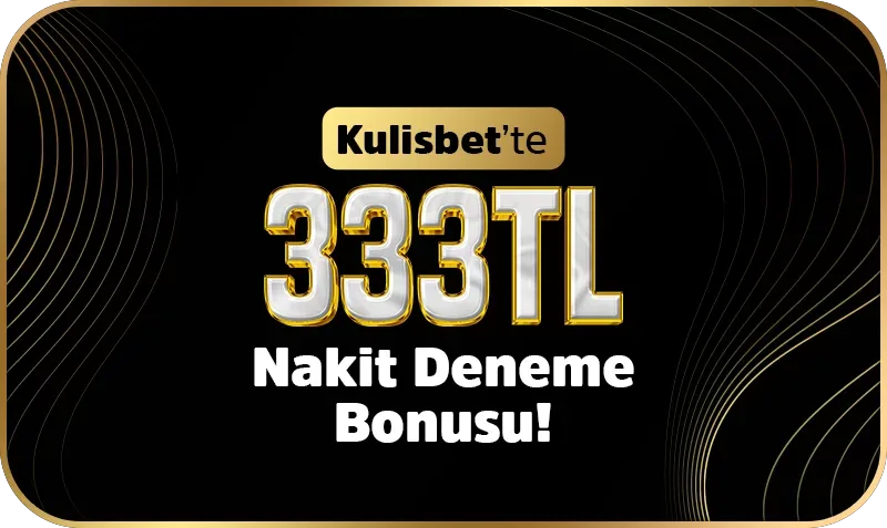 Yeni üyeliklere özel 333 nakit deneme bonus !