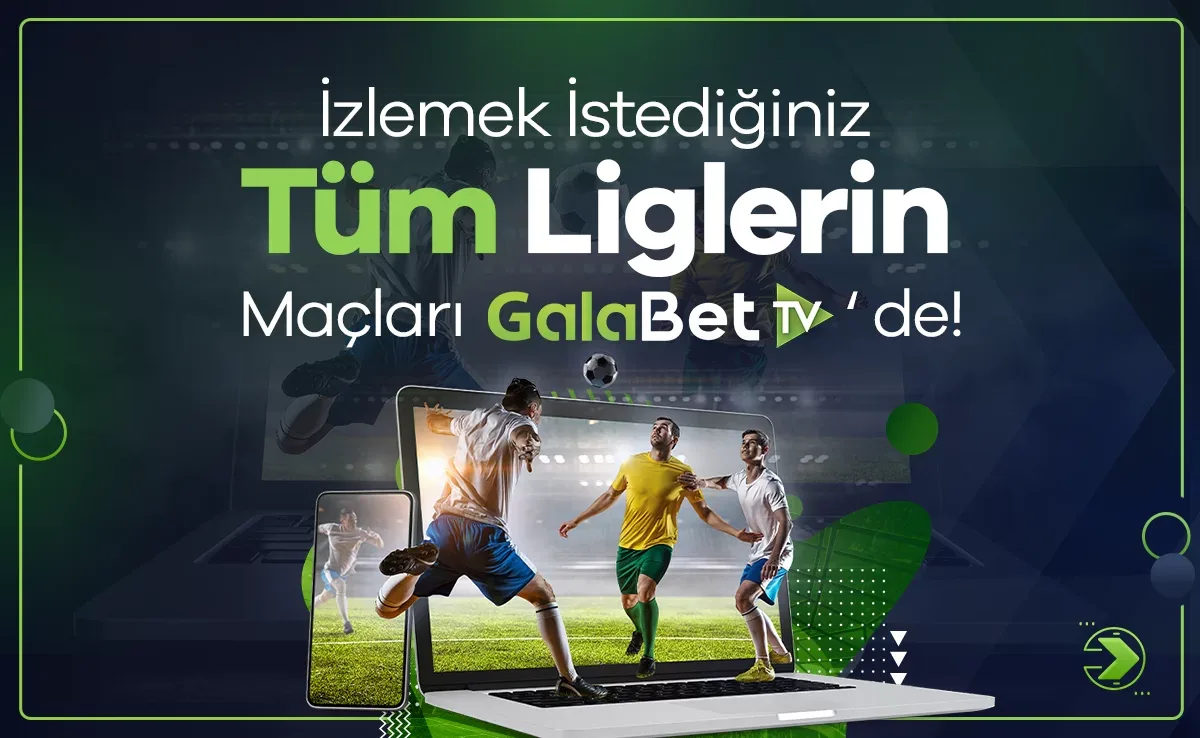 İzlemek istediğiniz tüm liglerin maçları galabet'te