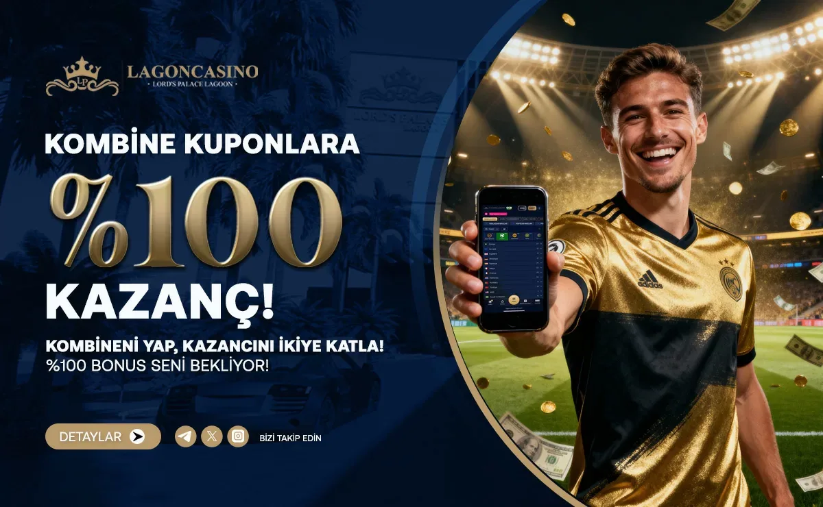 Kombine kuponlarınıza % 100'e varan kazanç