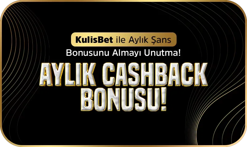 Kulisbet ' te aylık cashback şans bonusu!