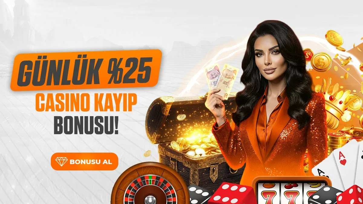Günlük %25 casıno kayıp bonusu