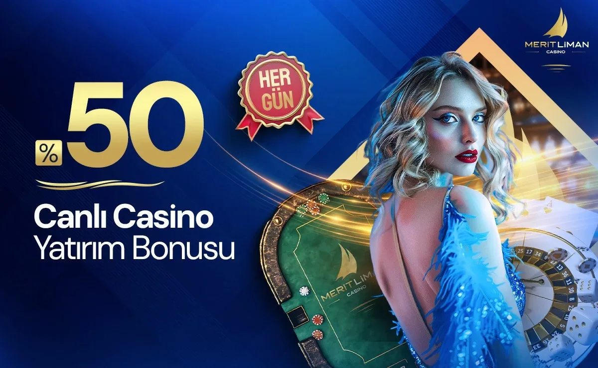 Her gün %50 canlı casino yatırım bonusu