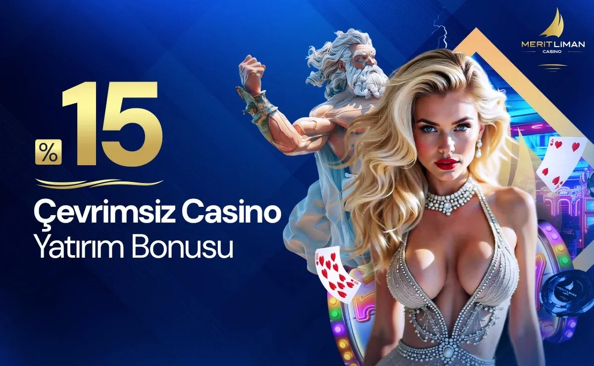 %15 çevrimsiz casino yatırım bonusu