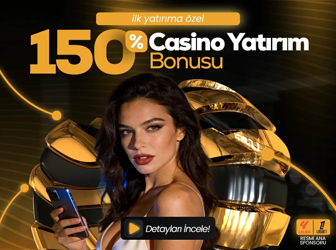 İlk yatırıma özel %150 casino yatırım bonus