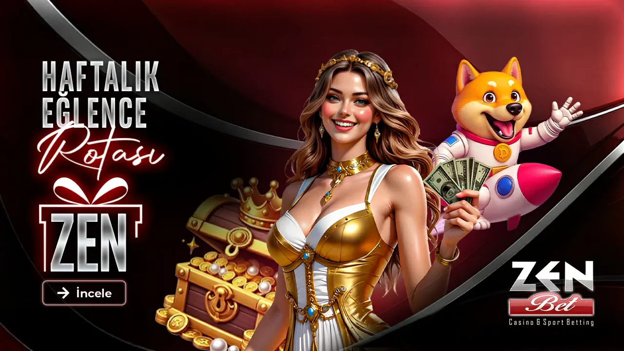 Zenbetten eğlence rotası